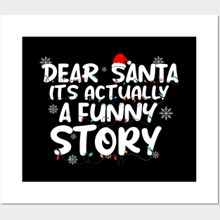 Dear Santa It's Actually A Funny Story Posters and Art